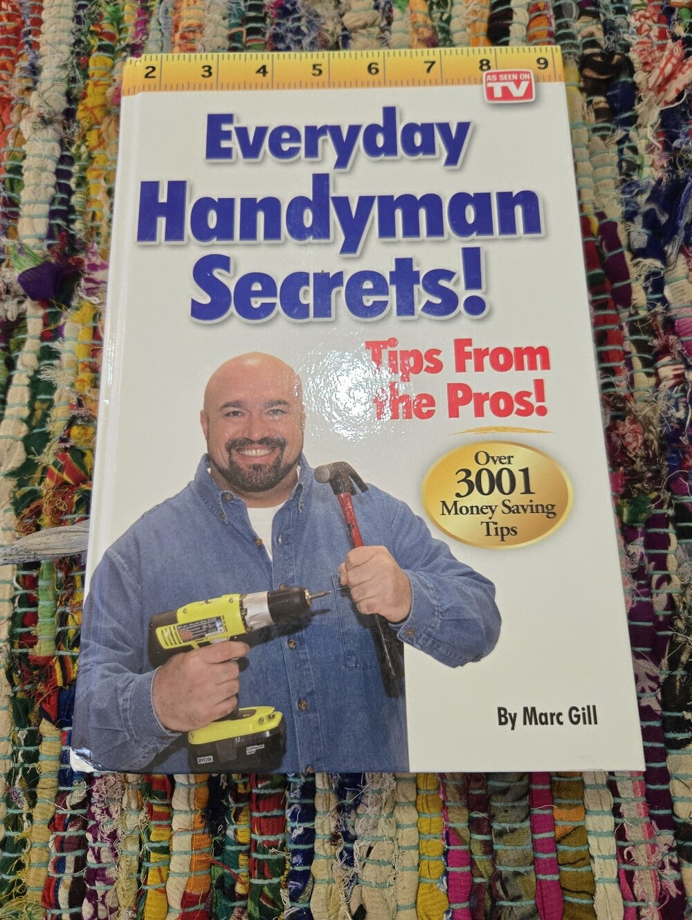 4/$15 Everyday Handyman Secrets Marc Gill Tips From the Pros 3001 Money Saving